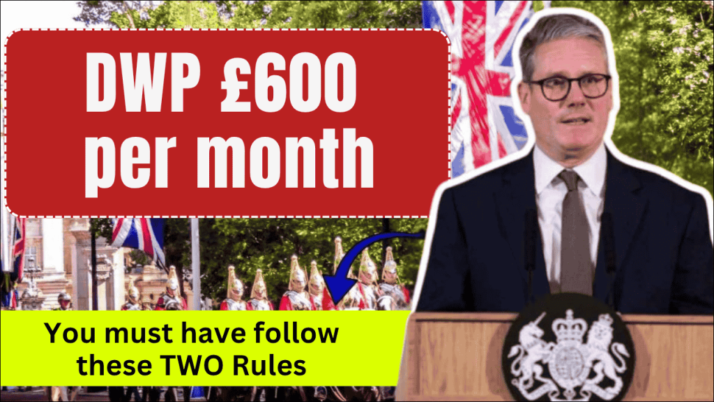 DWP £600 per month, Claimants have to informed about changes in their health conditions to DWP for benefits