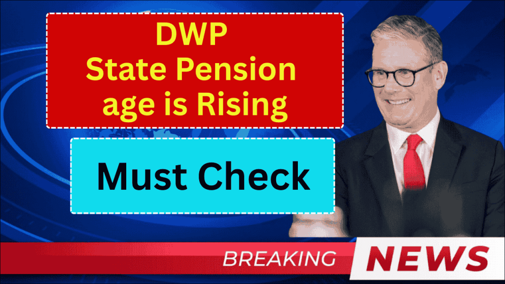 DWP State Pension age is rising from next year for people born between 1961 & 1977